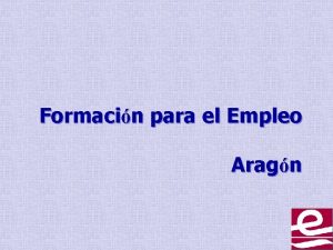 Formacin para el Empleo Aragn Promocin INAEM Formacin