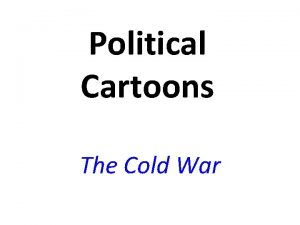 Political Cartoons The Cold War Look at this