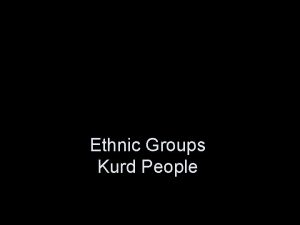 Ethnic Groups Kurd People Ethnic Groups Ethnic Group