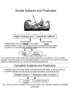 Simple Subjects and Predicates Huge cresting waves pound