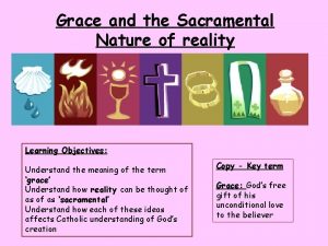 The sacramental nature of reality
