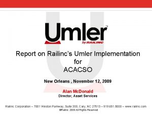 Report on Railincs Umler Implementation for ACACSO New