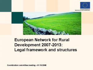 European Network for Rural Development 2007 2013 Legal