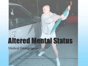 Altered Mental Status Medical Emergencies BONUS Name this