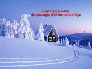 Superbes photos de paysages dhiver et de neige