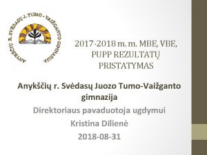 2017 2018 m m MBE VBE PUPP REZULTAT