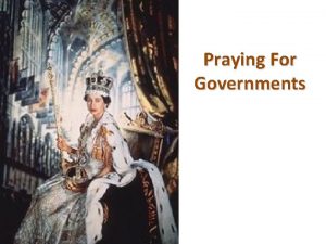 Praying For Governments It Is Our Duty 1