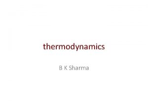 thermodynamics B K Sharma Definition Thermodynamics quantitative relationship