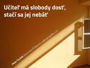 Uite m slobody dos sta sa jej neb