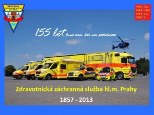 Zdravotnick zchrann sluba hl m Prahy 1857 2013