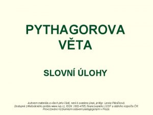 PYTHAGOROVA VTA SLOVN LOHY Autorem materilu a vech