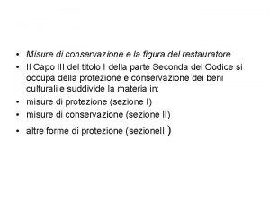 Misure di conservazione e la figura del restauratore