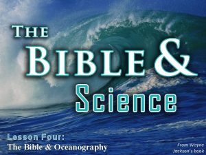 Lesson Four The Bible Oceanography From Wayne Jacksons