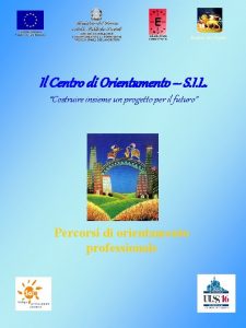 Regione del Veneto Il Centro di Orientamento S