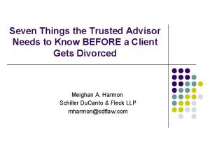 Seven Things the Trusted Advisor Needs to Know