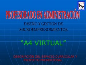 DISEO Y GESTIN DE MICROEMPRENDIMIENTOS A 4 VIRTUAL