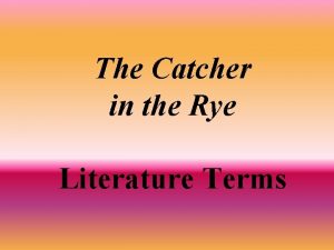The Catcher in the Rye Literature Terms ANALOGY