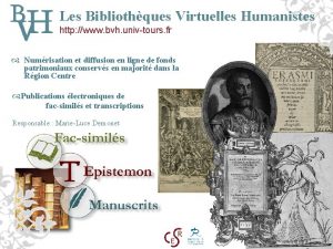 Les Bibliothques Virtuelles Humanistes http www bvh univtours