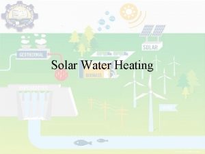 Solar Water Heating Main part of solar water