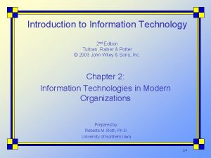 Introduction to Information Technology 2 nd Edition Turban