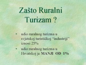 Zato Ruralni Turizam udio ruralnog turizma u svjetskoj