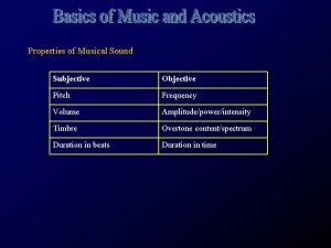 What are the subjective properties of music?