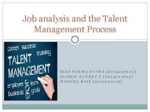 Job analysis and the Talent Management Process BIAS
