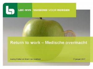 1 Return to work Medische overmacht Audrey Rottier