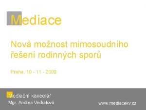 Mediace Nov monost mimosoudnho een rodinnch spor Praha
