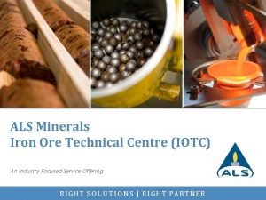 ALS Minerals Iron Ore Technical Centre IOTC An