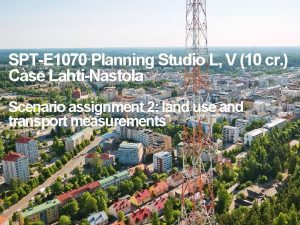 SPTE 1070 Planning Studio L V 10 cr