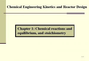 Chemical Engineering Kinetics and Reactor Design Chapter 1