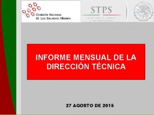 COMISIN NACIONAL DE LOS SALARIOS MNIMOS INFORME MENSUAL