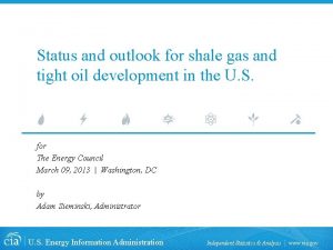 Status and outlook for shale gas and tight