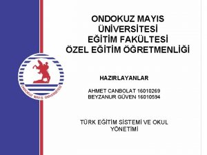 ONDOKUZ MAYIS NVERSTES ETM FAKLTES ZEL ETM RETMENL