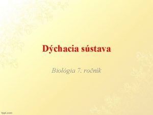 Dchacia sstava Biolgia 7 ronk Zabezpeuje vmenu dchacch