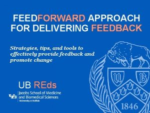 FEEDFORWARD APPROACH FOR DELIVERING FEEDBACK Strategies tips and