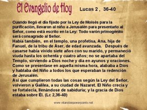 Lucas 2, 36-40
