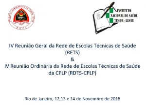 IV Reunio Geral da Rede de Escolas Tcnicas