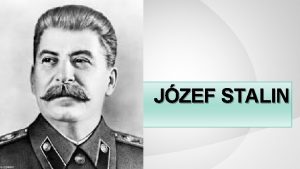 JZEF STALIN Jzef Wissarionowicz Stalin ur 18 grudnia