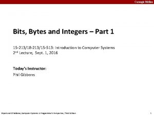 Carnegie Mellon Bits Bytes and Integers Part 1