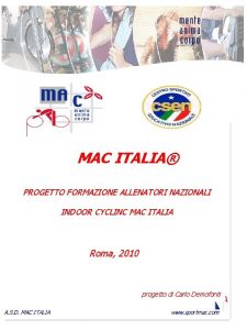 MAC ITALIA PROGETTO FORMAZIONE ALLENATORI NAZIONALI INDOOR CYCLINC