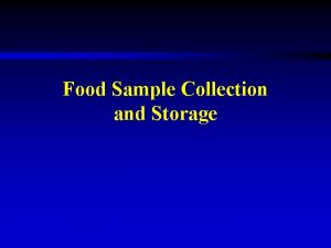 Food Sample Collection and Storage Data collection on