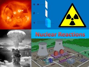 Nuclear Reactions Subatomic Particles The atoms of each