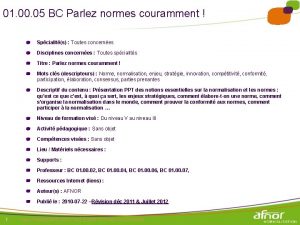 01 00 05 BC Parlez normes couramment Spcialits