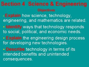 Section 4 Science Engineering Objectives Explain how science