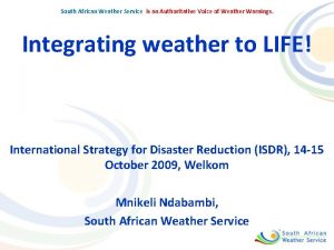 South African Weather Service is an Authoritative Voice