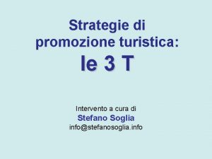 Strategie di promozione turistica le 3 T Intervento