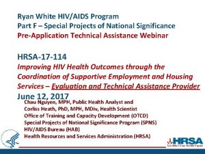 Ryan White HIVAIDS Program Part F Special Projects