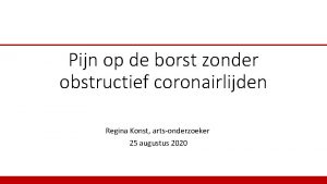 Pijn op de borst zonder obstructief coronairlijden Regina